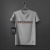 Impossible V-neck Round neck T-shirt